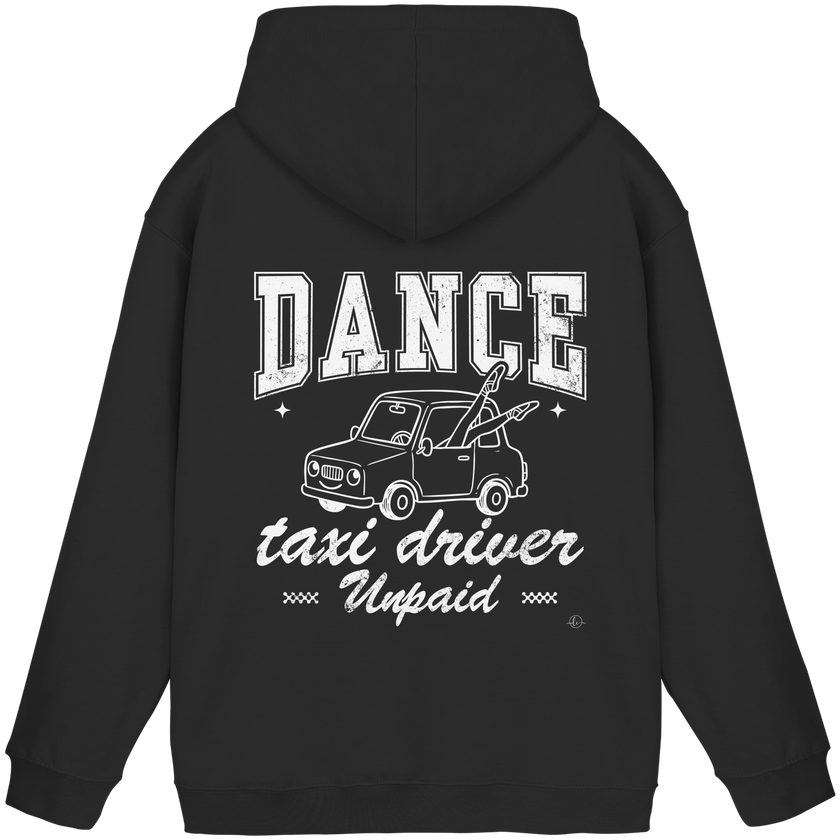 Parents Hoodie - Taxi driver unpaid - Unisex - Tanz Hoodie