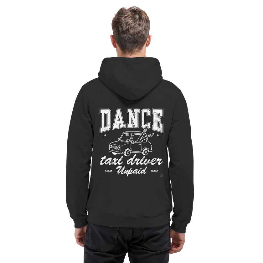 Parents Hoodie - Taxi driver unpaid - Unisex - Tanz Hoodie