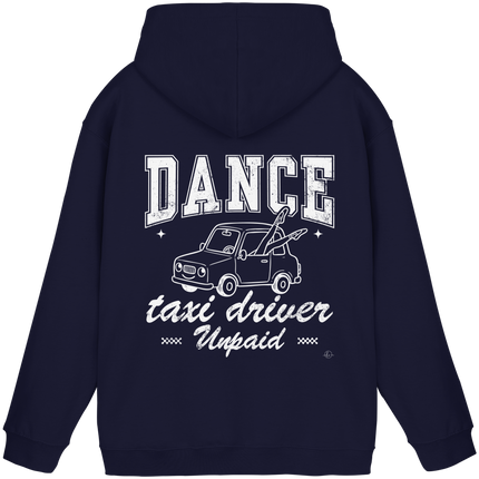 Parents Hoodie - Taxi driver unpaid - Unisex - Tanz Hoodie
