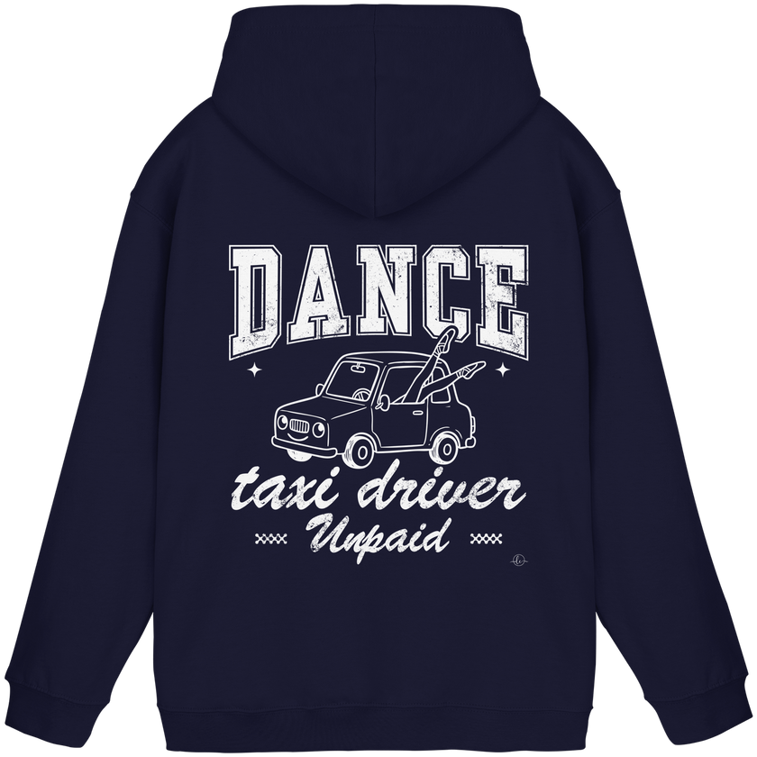 Parents Hoodie - Taxi driver unpaid - Unisex - Tanz Hoodie
