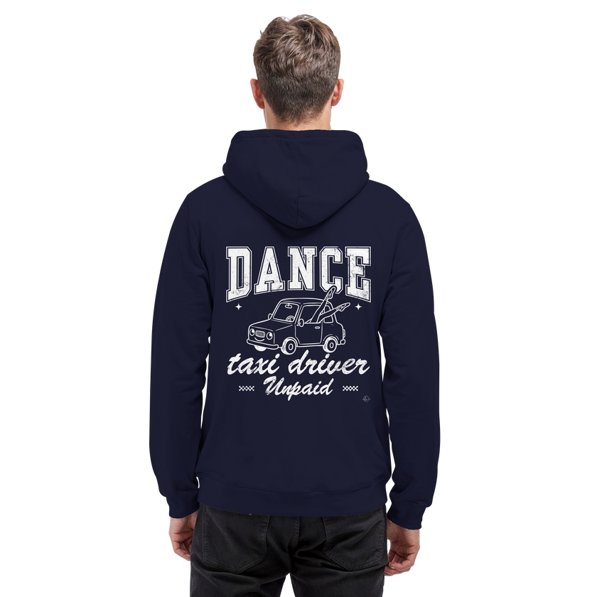 Parents Hoodie - Taxi driver unpaid - Unisex - Tanz Hoodie