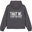 Hip Hop Hoodie - Trust me I can't sit still  - Unisex - Tanz Hoodie