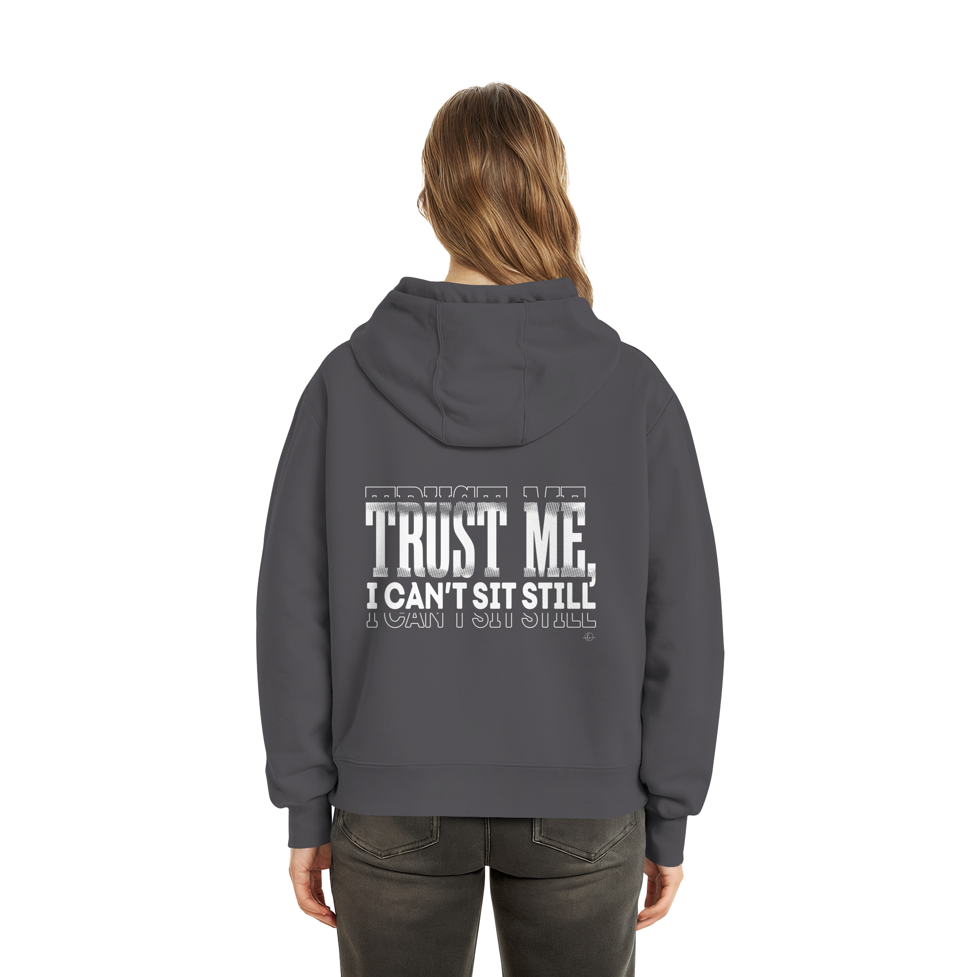 Hip Hop Hoodie - Trust me I can't sit still  - Unisex - Tanz Hoodie