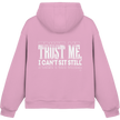Hip Hop Hoodie - Trust me I can't sit still  - Unisex - Tanz Hoodie