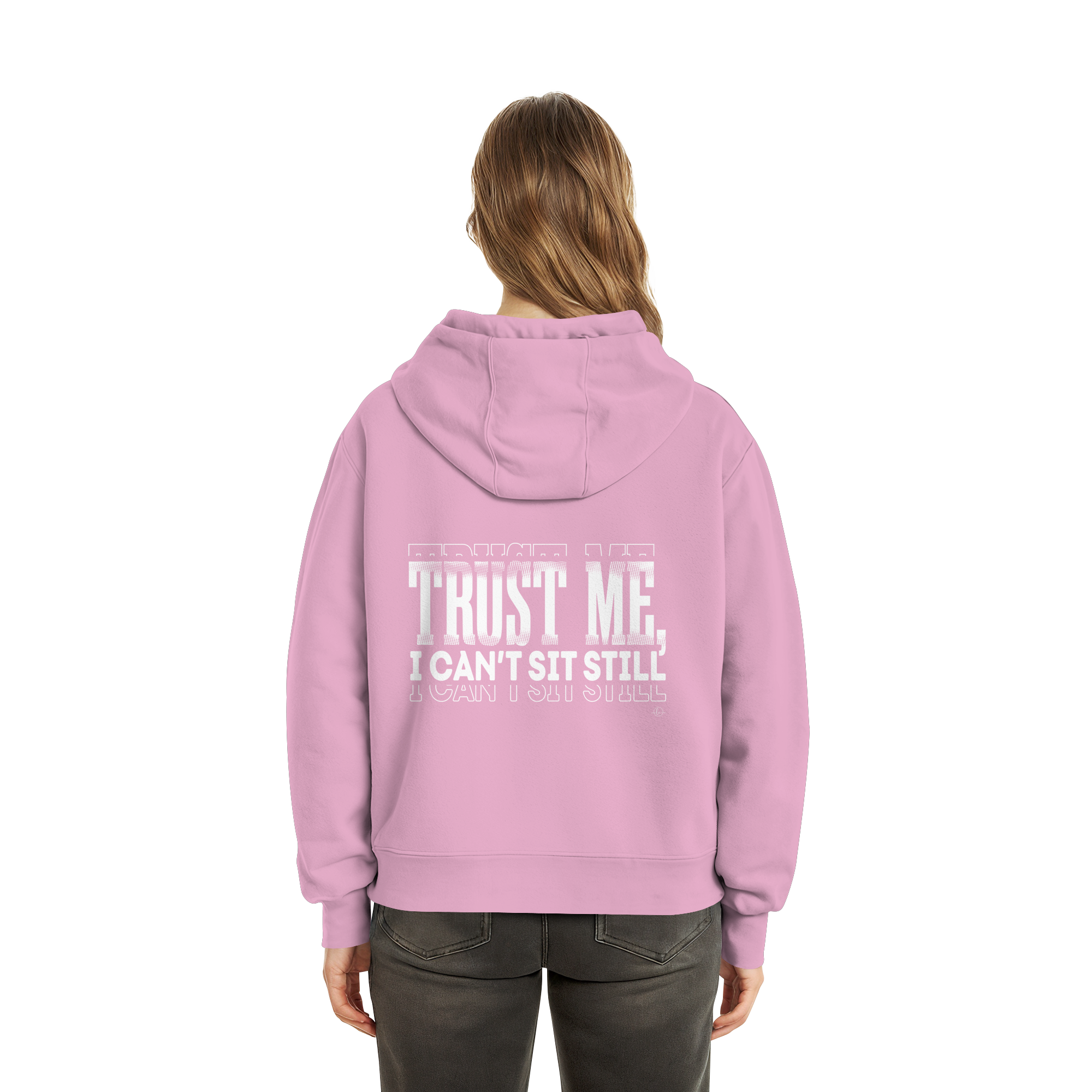 Hip Hop Hoodie - Trust me I can't sit still  - Unisex - Tanz Hoodie