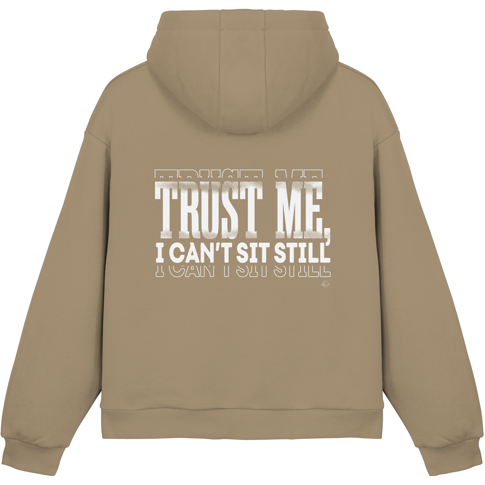 Hip Hop Hoodie - Trust me I can't sit still  - Unisex - Tanz Hoodie