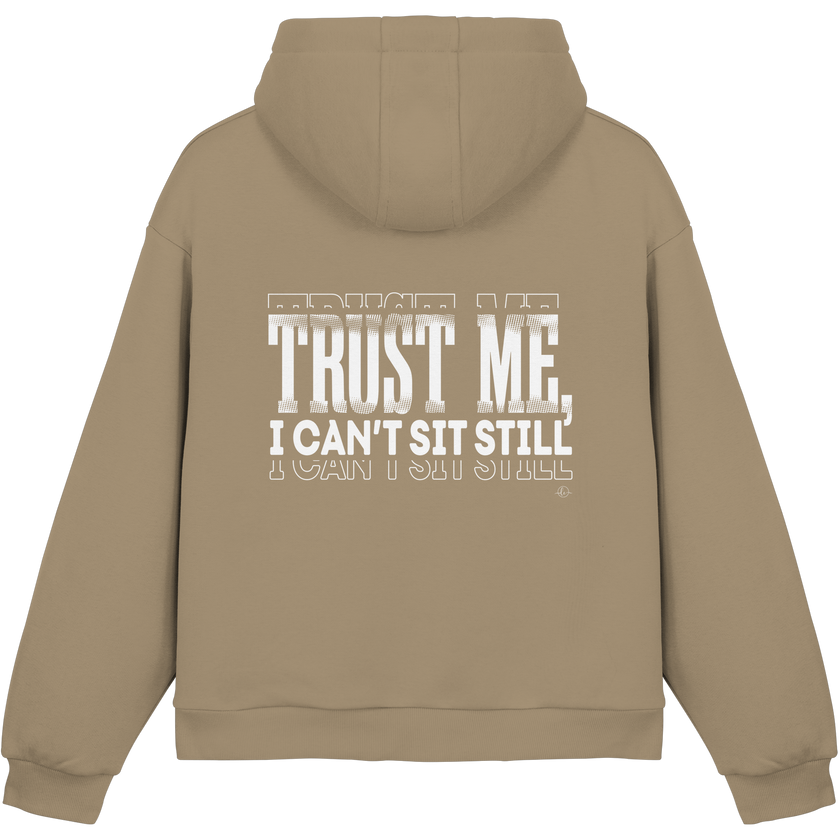 Hip Hop Hoodie - Trust me I can't sit still  - Unisex - Tanz Hoodie