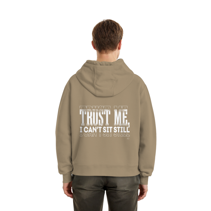 Hip Hop Hoodie - Trust me I can't sit still  - Unisex - Tanz Hoodie