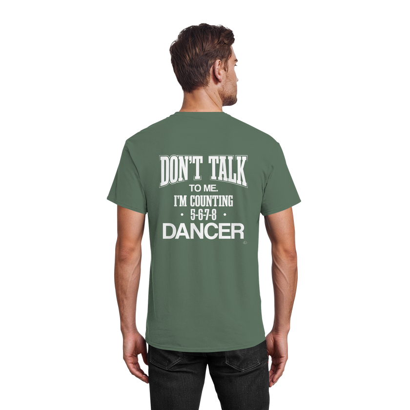 Dancer T-shirt - Don't talk to me I am counting 5,6,7,8 - Unisex - Tanz T-shirt