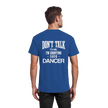 Dancer T-shirt - Don't talk to me I am counting 5,6,7,8 - Unisex - Tanz T-shirt