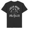 Salsa T-shirt - Salsa made me do it - Unisex - Tanz T-shirt