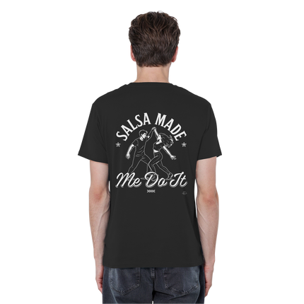 Salsa T-shirt - Salsa made me do it - Unisex - Tanz T-shirt