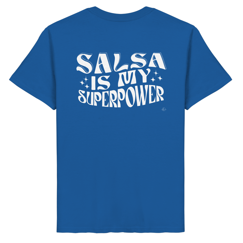 Salsa T-shirt - Salsa is my superpower - Unisex - Tanz T-shirt