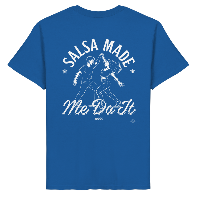 Salsa T-shirt - Salsa made me do it - Unisex - Tanz T-shirt