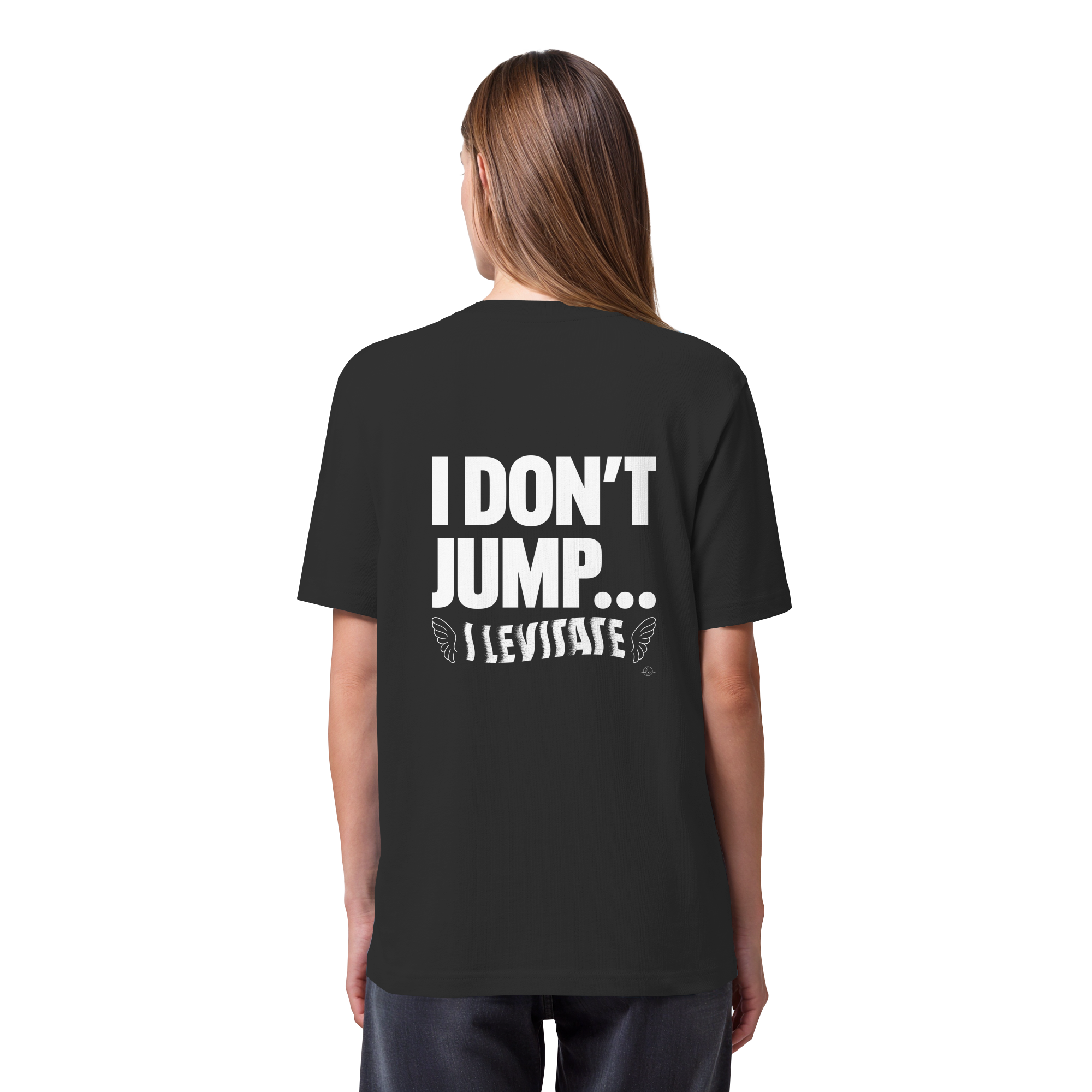 Ballet T-shirt - I don't jump... I levitate - Unisex - Tanz T-shirt