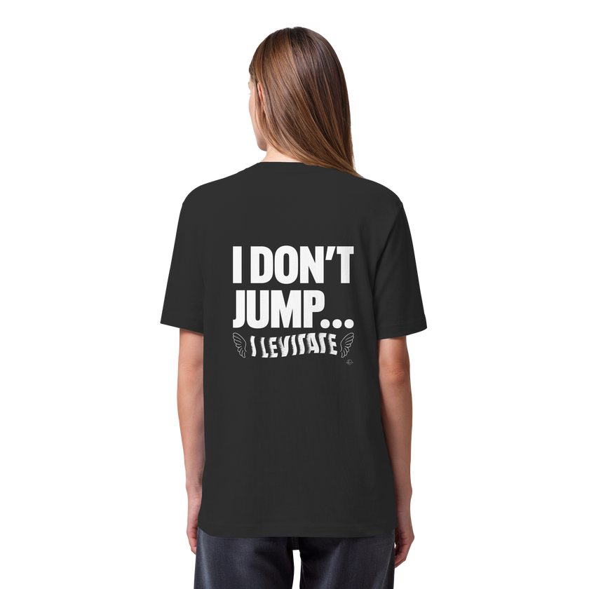 Ballet T-shirt - I don't jump... I levitate - Unisex - Tanz T-shirt