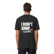 Ballet T-shirt - I don't jump... I levitate - Unisex - Tanz T-shirt