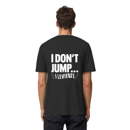 Ballet T-shirt - I don't jump... I levitate - Unisex - Tanz T-shirt