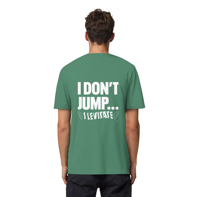 Ballet T-shirt - I don't jump... I levitate - Unisex - Tanz T-shirt