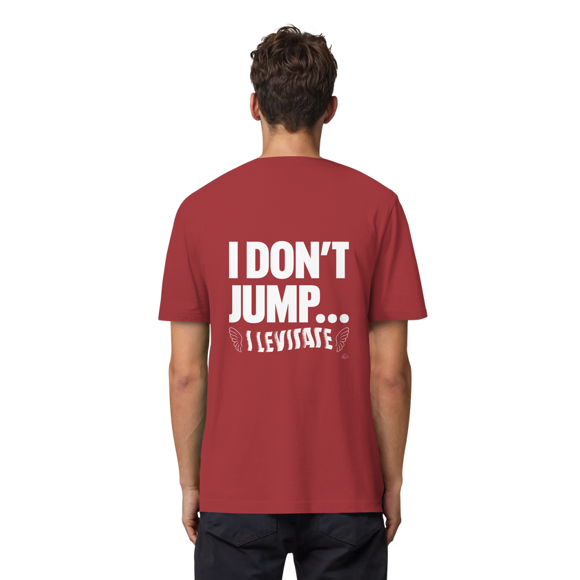 Ballet T-shirt - I don't jump... I levitate - Unisex - Tanz T-shirt