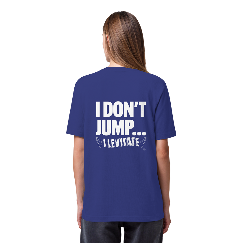 Ballet T-shirt - I don't jump... I levitate - Unisex - Tanz T-shirt
