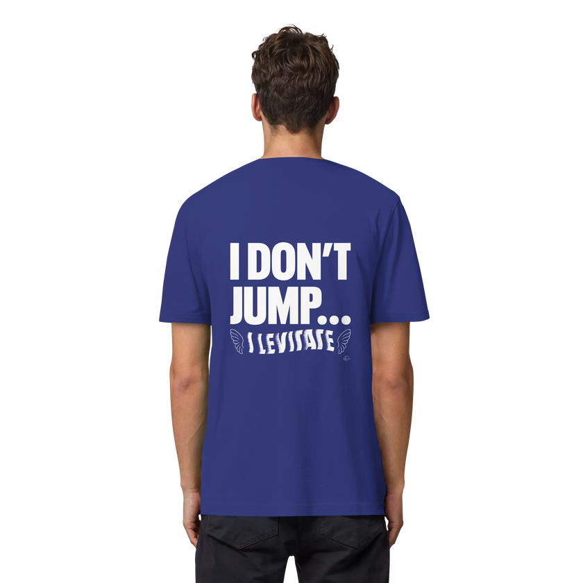 Ballet T-shirt - I don't jump... I levitate - Unisex - Tanz T-shirt