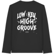 Hip Hop Long sleeve - Low Key High Groove  - Unisex - Tanz Long sleeve