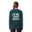 Hip Hop Long sleeve - Low Key High Groove  - Unisex - Tanz Long sleeve