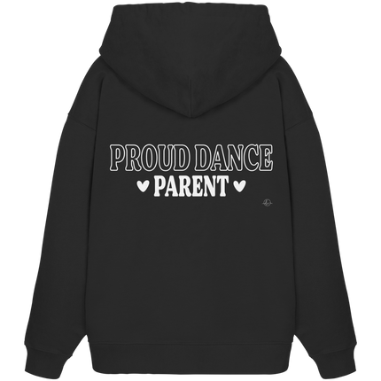 Dance Parent Hoodie  - Oversize Hoodie