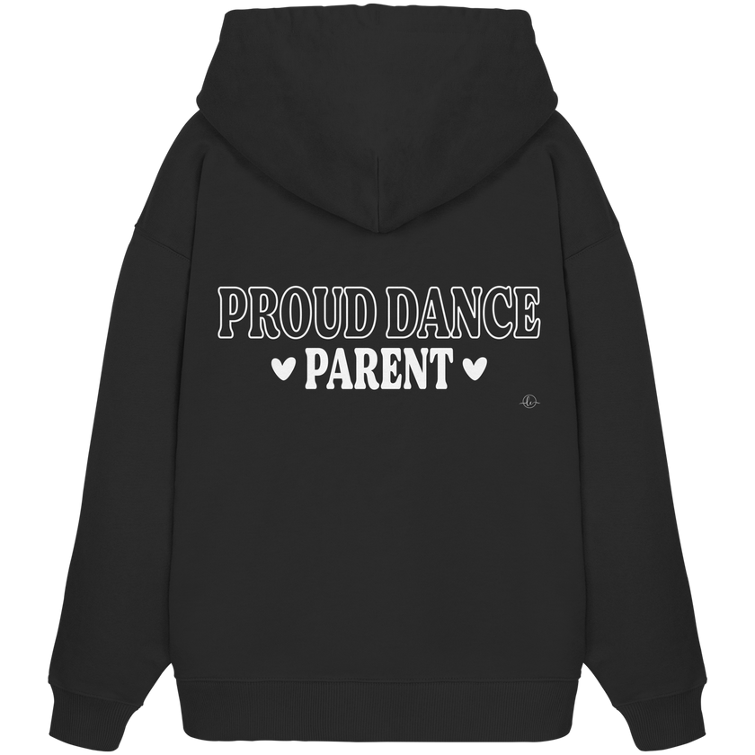 Dance Parent Hoodie  - Oversize Hoodie