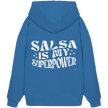 Salsa Hoodie - Salsa is my superpower - Unisex - Tanz Hoodie