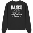 Parents Sweatshirt - Taxi driver unpaid - Unisex - Tanz Sweatshirt