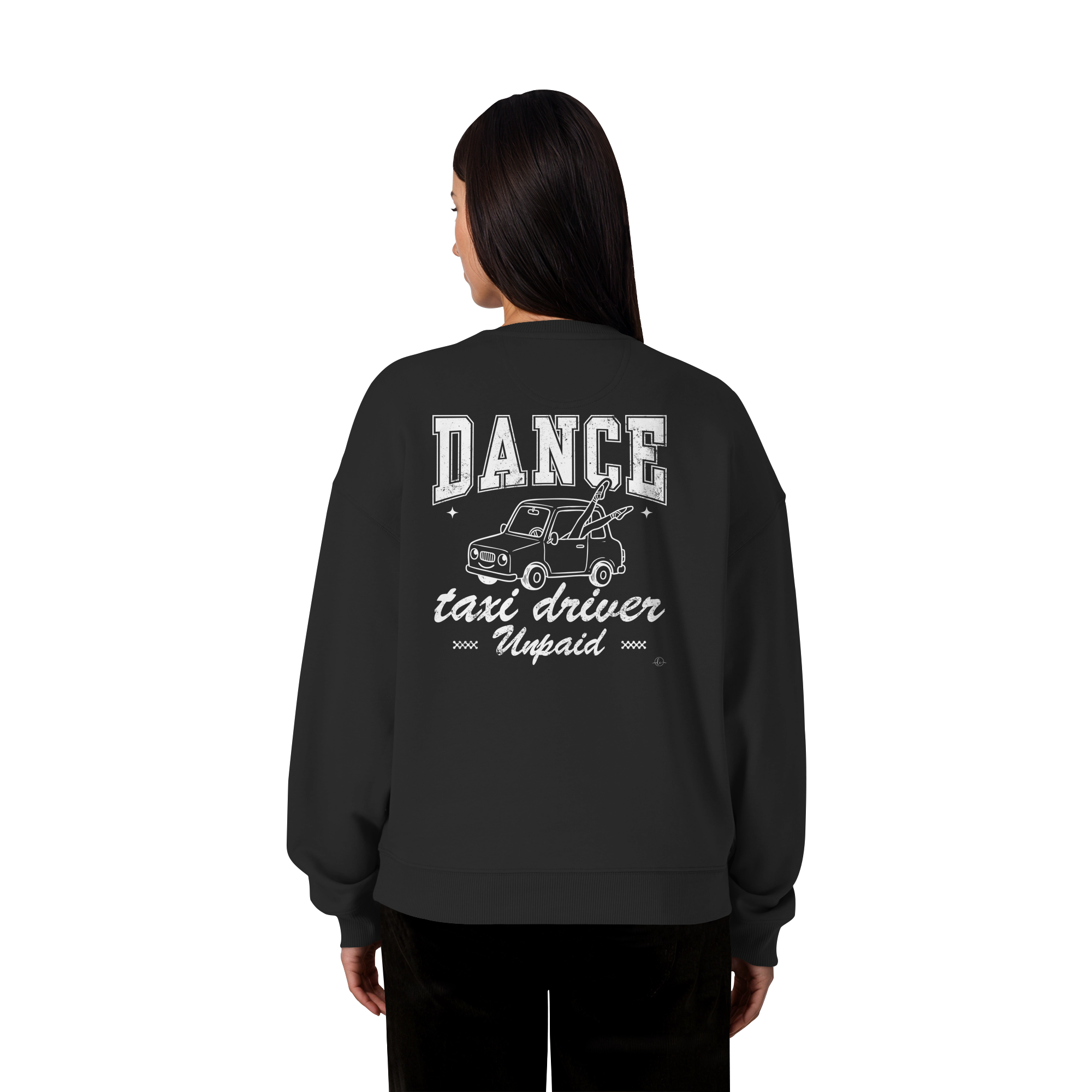 Parents Sweatshirt - Taxi driver unpaid - Unisex - Tanz Sweatshirt