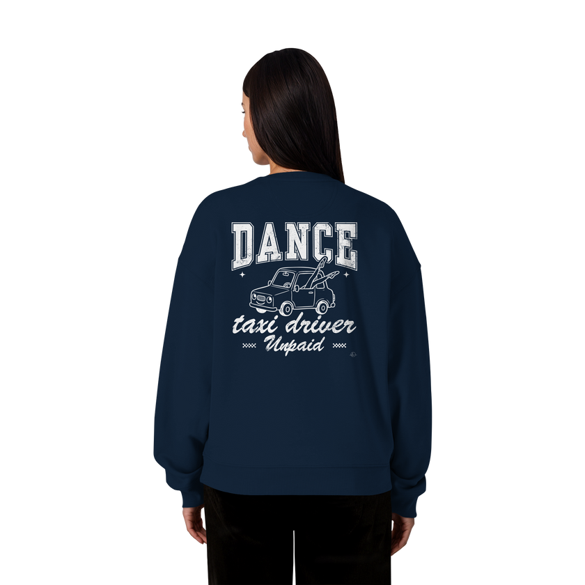 Parents Sweatshirt - Taxi driver unpaid - Unisex - Tanz Sweatshirt