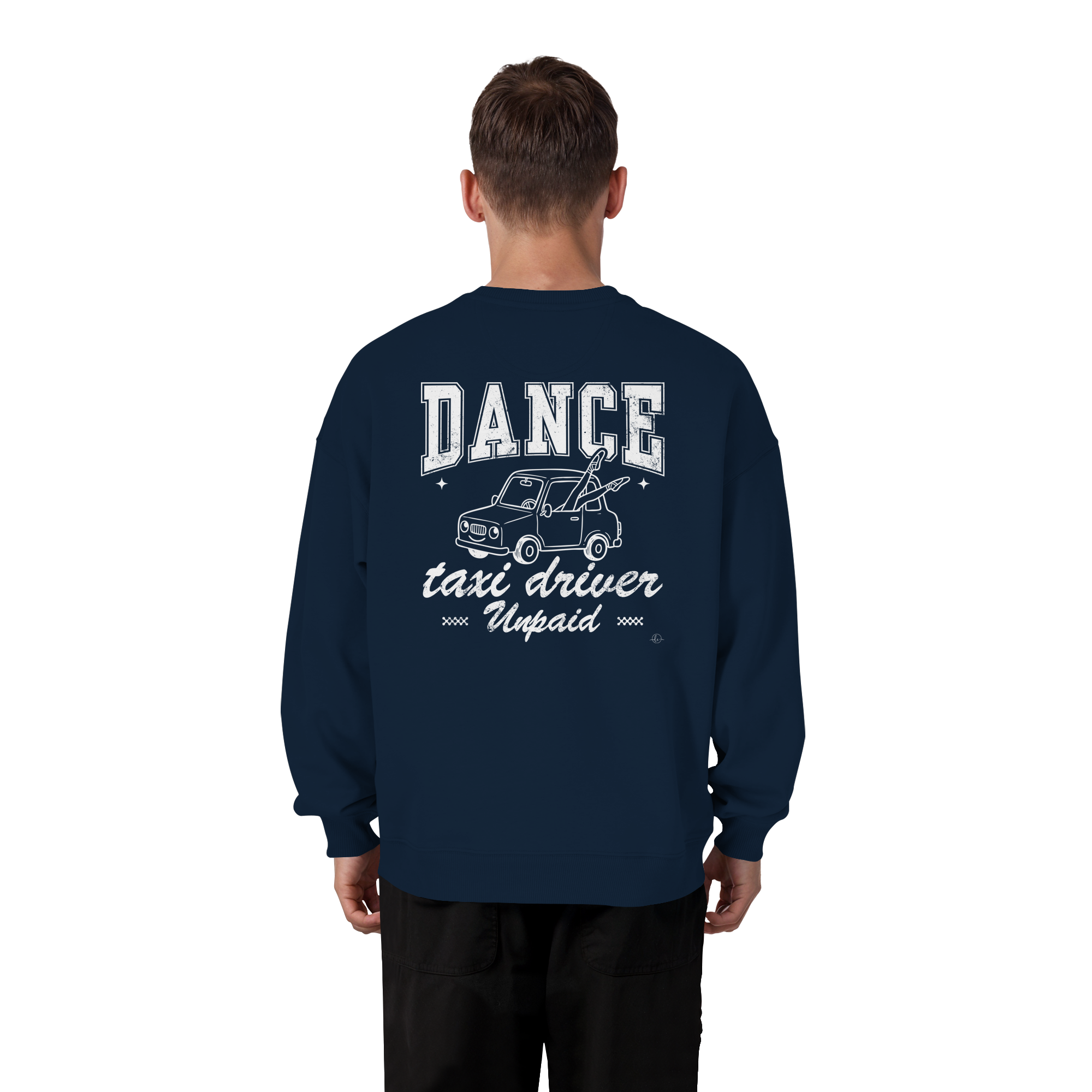 Parents Sweatshirt - Taxi driver unpaid - Unisex - Tanz Sweatshirt
