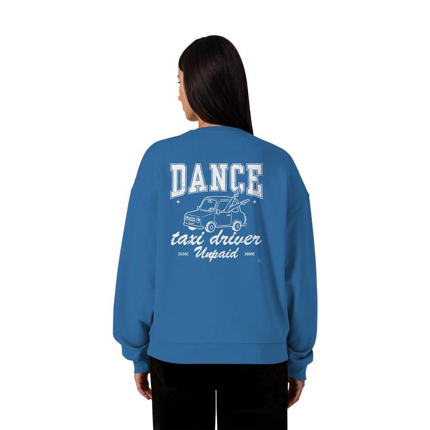 Parents Sweatshirt - Taxi driver unpaid - Unisex - Tanz Sweatshirt