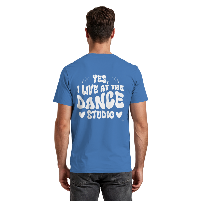 Dancer T-shirt - Yes I live at the dance studio - Unisex - Tanz T-shirt