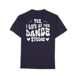 Dancer T-shirt - Yes I live at the dance studio - Unisex - Tanz T-shirt