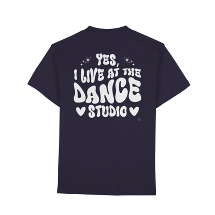 Dancer T-shirt - Yes I live at the dance studio - Unisex - Tanz T-shirt