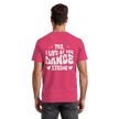 Dancer T-shirt - Yes I live at the dance studio - Unisex - Tanz T-shirt