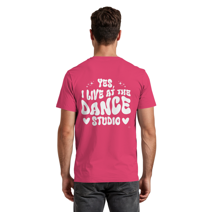 Dancer T-shirt - Yes I live at the dance studio - Unisex - Tanz T-shirt