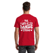 Dancer T-shirt - Yes I live at the dance studio - Unisex - Tanz T-shirt