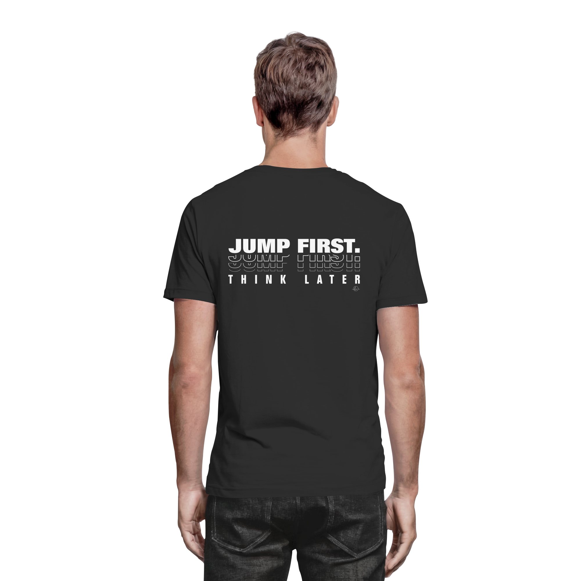 Ballet T-shirt - Jump first think later - Unisex - Tanz T-shirt