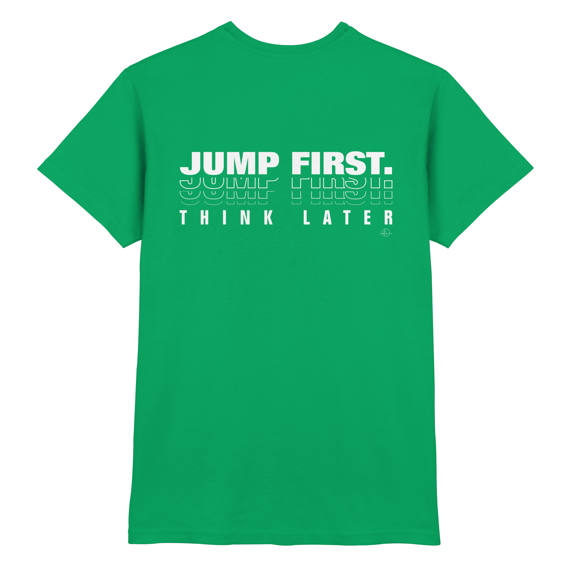 Ballet T-shirt - Jump first think later - Unisex - Tanz T-shirt