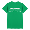 Ballet T-shirt - Jump first think later - Unisex - Tanz T-shirt