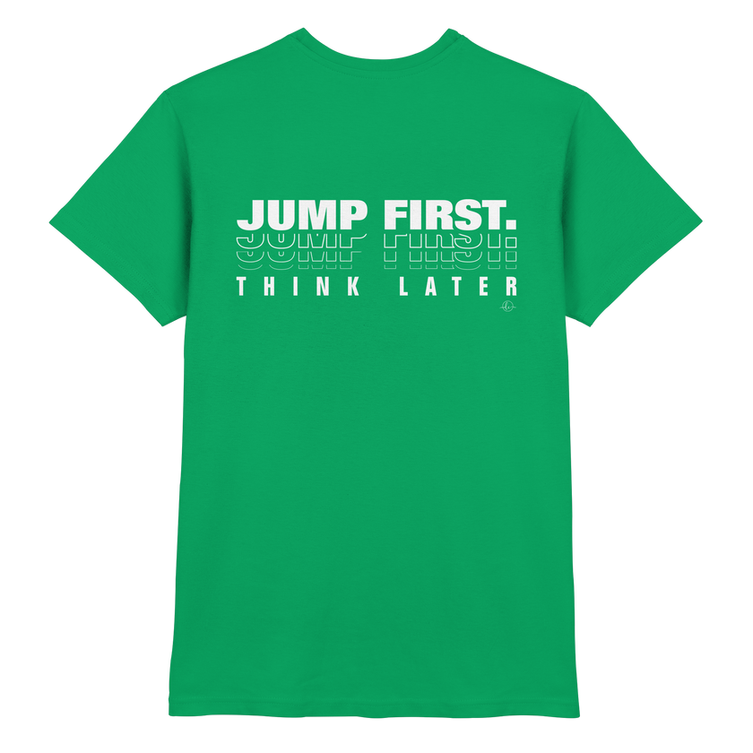 Ballet T-shirt - Jump first think later - Unisex - Tanz T-shirt