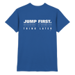 Ballet T-shirt - Jump first think later - Unisex - Tanz T-shirt