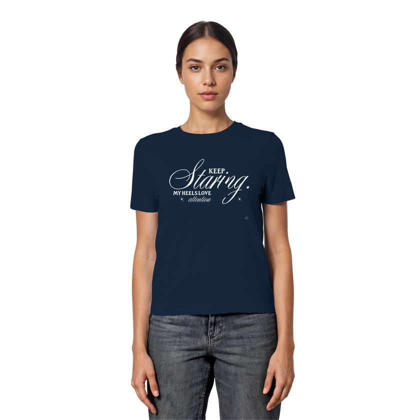 High Heels T-shirt - Keep staring my Heels love attention - Unisex - Tanz T-shirt