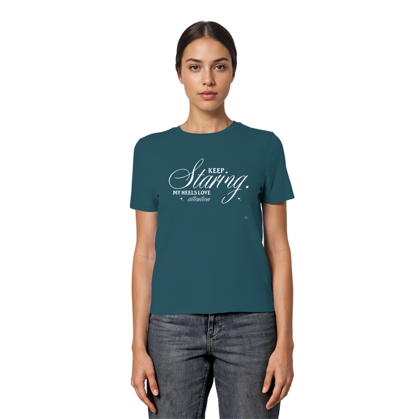 High Heels T-shirt - Keep staring my Heels love attention - Unisex - Tanz T-shirt