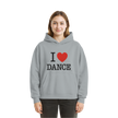 Dancer Hoodie- I love dance - Unisex - Tanz Hoodie